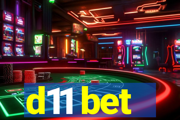 d11 bet